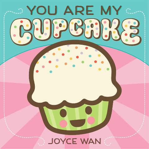 You Are My Cupcake - Treasure Island Toys