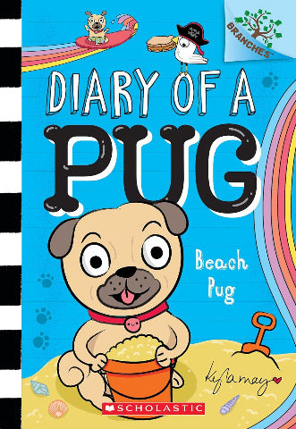 Branches Reader - Diary of a Pug: 10 Beach Pug - Treasure Island Toys