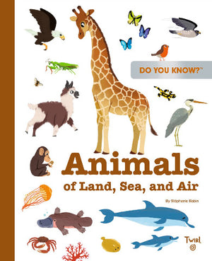 Do You Know?: Animals of Land, Sea and Air - Treasure Island Toys