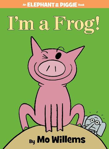 Elephant & Piggie: I Am Not a Frog!