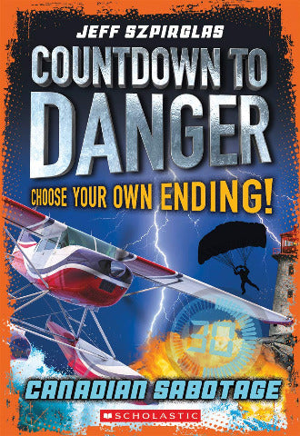 Countdown to Danger Choose Your Own Ending:  Canadian Sabotage - Treasure Island Toys