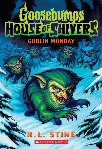 Goosebumps House of Shivers: 2 Goblin Monday - Treasure Island Toys