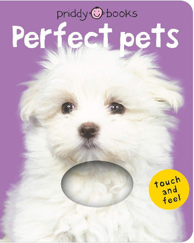 Bright Baby Touch & Feel: Perfect Pets - Treasure Island Toys
