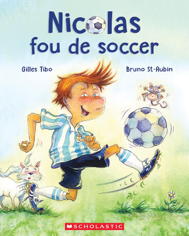 Nicolas fou du Soccer (Soccer Crazy) - Treasure Island Toys