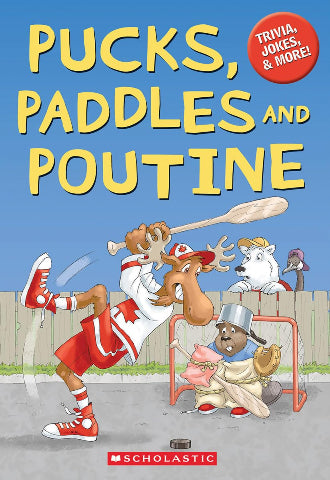 Pucks, Paddles and Poutine: Canadian Jokes, Trivia and Facts - Treasure Island Toys