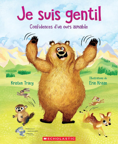 Je Suis Gentil: Confidences d'Un Ours Aimable (I Am Friendly: Confessions of a Helpful Bear) - Treasure Island Toys