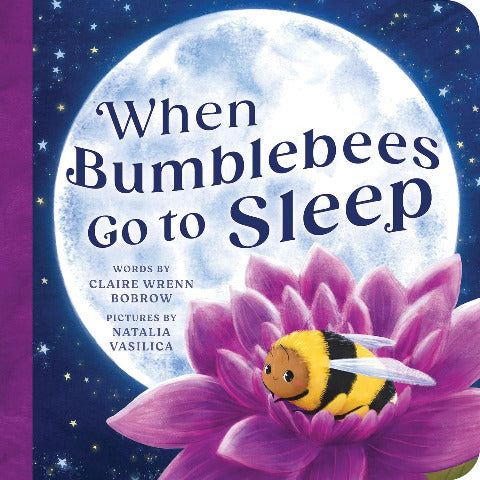 When Bumblebees Go to Sleep - Treasure Island Toys