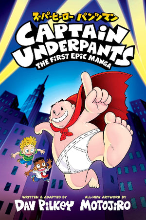 Captain Underpants: The First Epic Manga - Treasure Island Toys