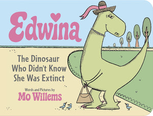Edwina, The Dinosaur Who Didn't Know She Was Extinct, Board Book - Treasure Island Toys