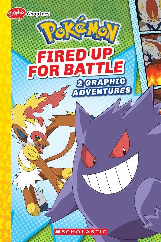 Pokémon Fired Up For Battle, Graphix Novel - Treasure Island Toys