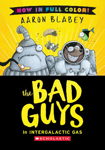 The Bad Guys #5 Intergalactic Gas Colour Edition - Treasure Island Toys