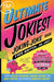 The Jokiest Joking Joke Book Ever Written...No Joke! - Treasure Island Toys