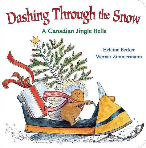 A Canadian Jingle Bells: Dashing Through the Snow, Board Book - Treasure Island Toys