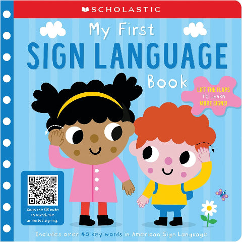 Scholastic Early Learners: My First Sign Language Book - 25 First Words to Teach Baby! - Treasure Island Toys
