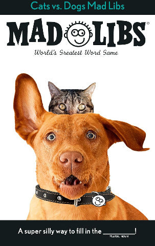 Mad Libs Cats vs. Dogs - Treasure Island Toys