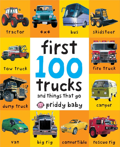 First 100: Trucks & Things That Go
