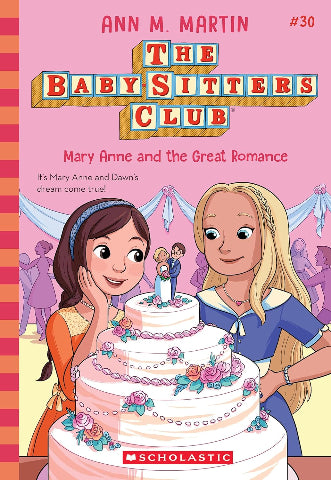 The Baby-Sitters Club: 30 Mary Anne and the Great Romance - Treasure Island Toys