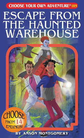 Choose Your Own Adventure Classic: 41 Escape from the Haunted Warehouse