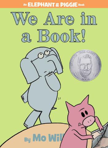 Elephant & Piggie: We Are In a Book!