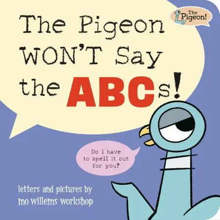 The Pigeon WON'T Say the ABCs! - Treasure Island Toys