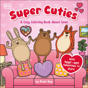 Super Cuties Colouring: A Cozy Colouring Book About Love - Treasure Island Toys