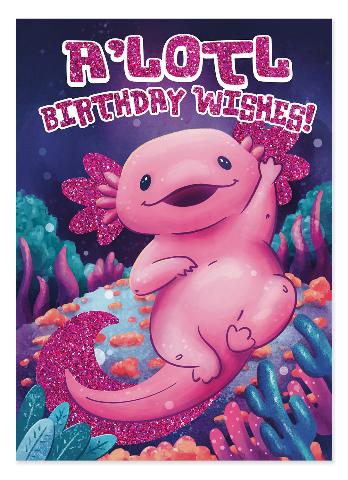 Greeting Card Birthday - Glitter Axolotl - Treasure Island Toys