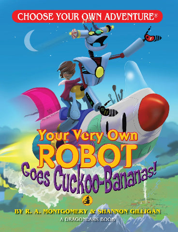 Choose Your Own Adventure: Dragonlark Your Very Own Robot Goes Cuckoo-Bananas! - Treasure Island Toys