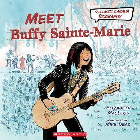 Scholastic Canadian Biography:  Meet Buffy Sainte-Marie - Treasure Island Toys