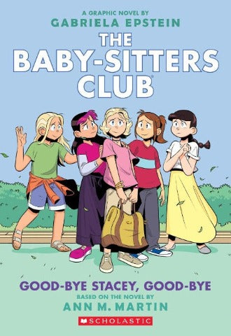 Baby-Sitters Club 11 Good-bye Stacey, Good-bye, Graphic Novel - Treasure Island Toys