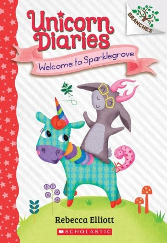 Branches Reader - Unicorn Diaries: 8 Welcome to Sparklegrove - Treasure Island Toys