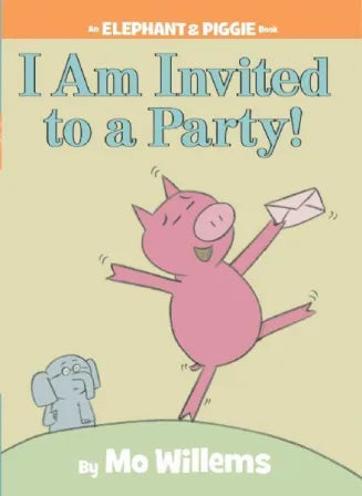 Elephant & Piggie: I am Invited to a Party! - Treasure Island Toys
