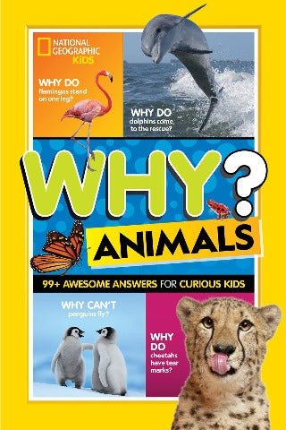 National Geographic Kids: Why? Animals 99+ Awesome Answers for Curious Kids - Treasure Island Toys