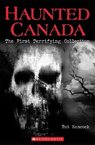 Haunted Canada:  First Terrifying Collection - Treasure Island Toys