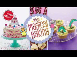 Klutz Kids Magical Baking