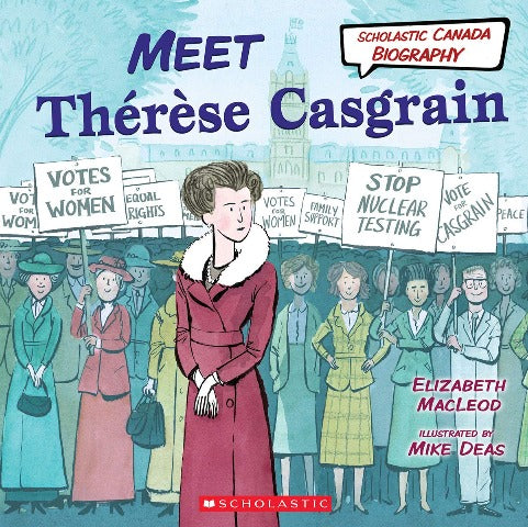 Scholastic Canadian Biography:  Meet Therese Casgrain - Treasure Island Toys