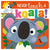 Never Touch a Koala - Treasure Island Toys