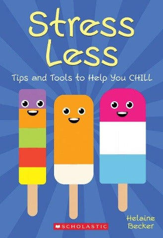 Stress Less:  Tips and Tools to Help You Chill - Treasure Island Toys