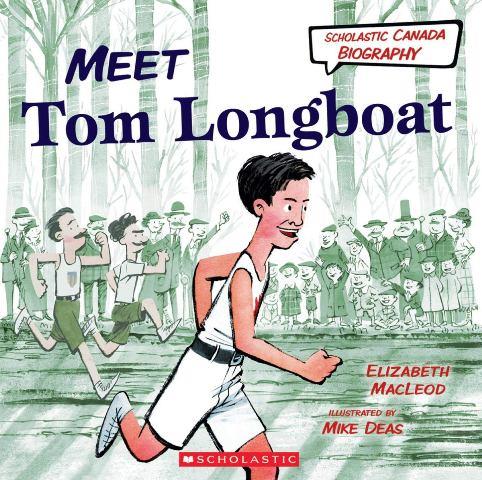 Scholastic Canadian Biography:  Meet Tom Longboat - Treasure Island Toys