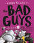 The Bad Guys Episode 3 The Furball Strikes Back - Treasure Island Toys